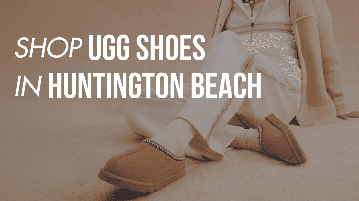 Shop UGG Shoes in Huntington Beach