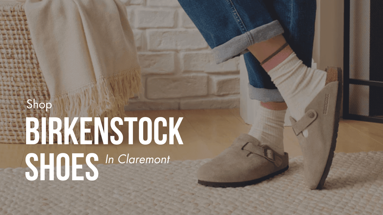 Shop Birkenstock Shoes in Claremont