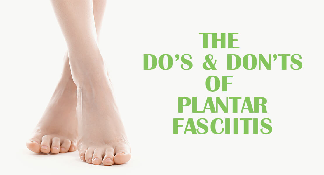 What Not To Do With Plantar Fasciitis