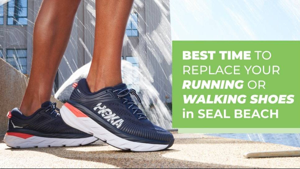 Best Time To Replace My Running Or Walking Shoes Seal Beach