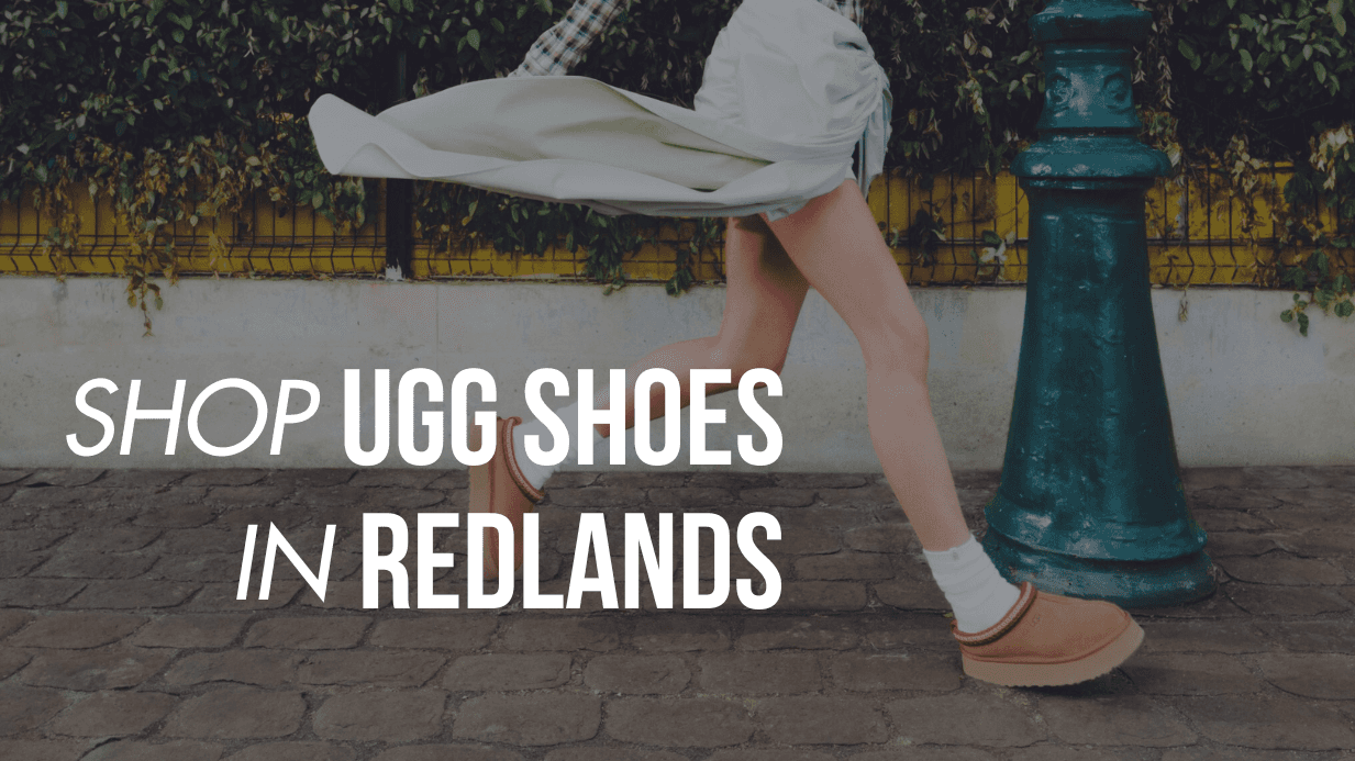 Shop UGG Shoes in Redlands, CA
