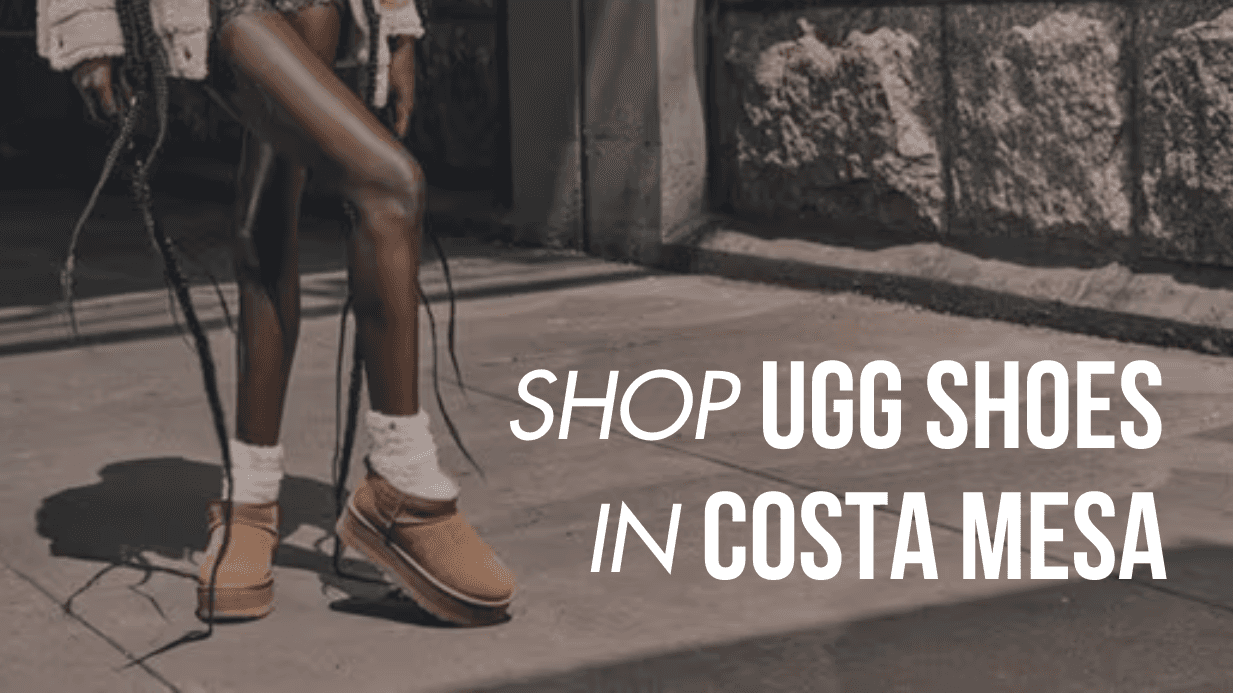 Shop UGG Shoes in Costa Mesa