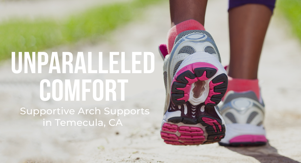 Shop Arch Supports in Temecula, CA