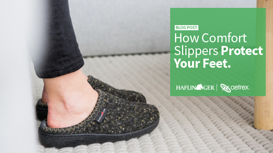 How Comfort Slippers Protect Your Feet