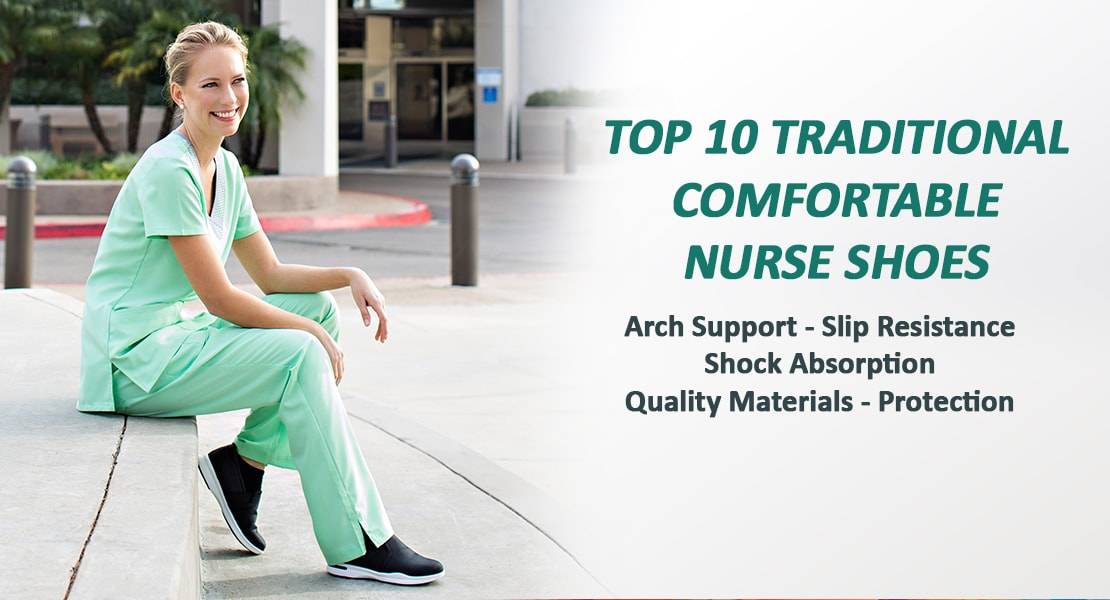 Comfortable Nurse Shoes - Top 10 Traditional