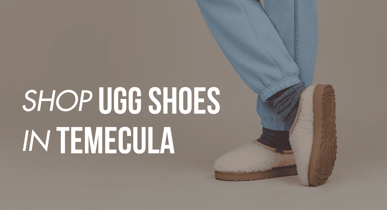 Shop UGG Shoes in Temecula