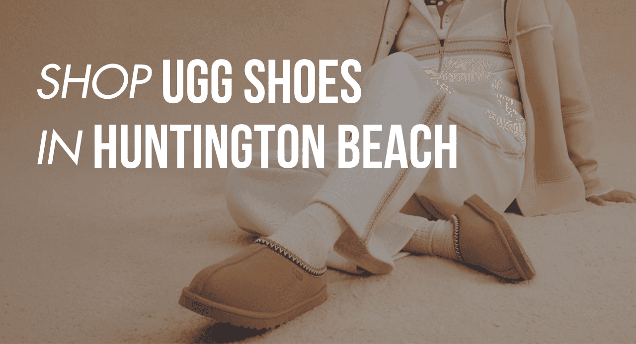 Shop UGG Shoes in Huntington Beach