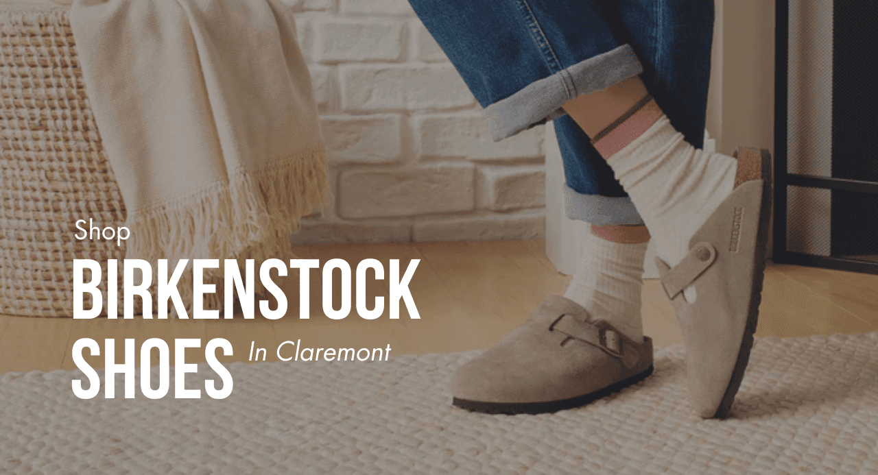 Shop Birkenstock Shoes in Claremont