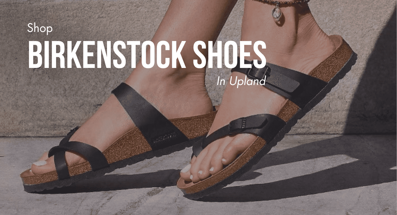 Shop Birkenstock Shoes in Upland