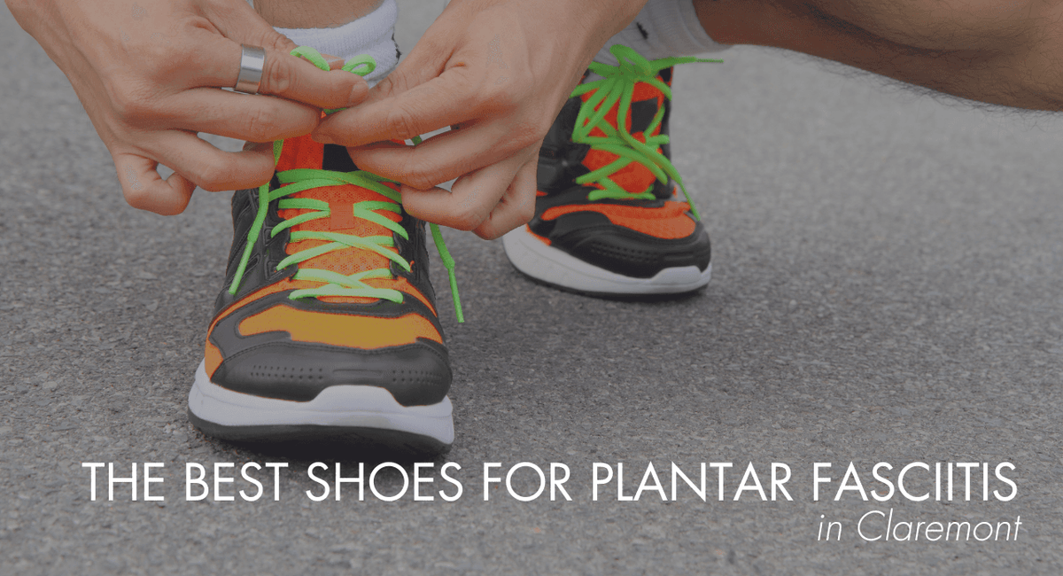 The Best Shoes for Plantar Fasciitis in Claremont