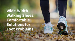 Weite Wanderschuhe: Bequeme Lösungen bei Fußproblemen 