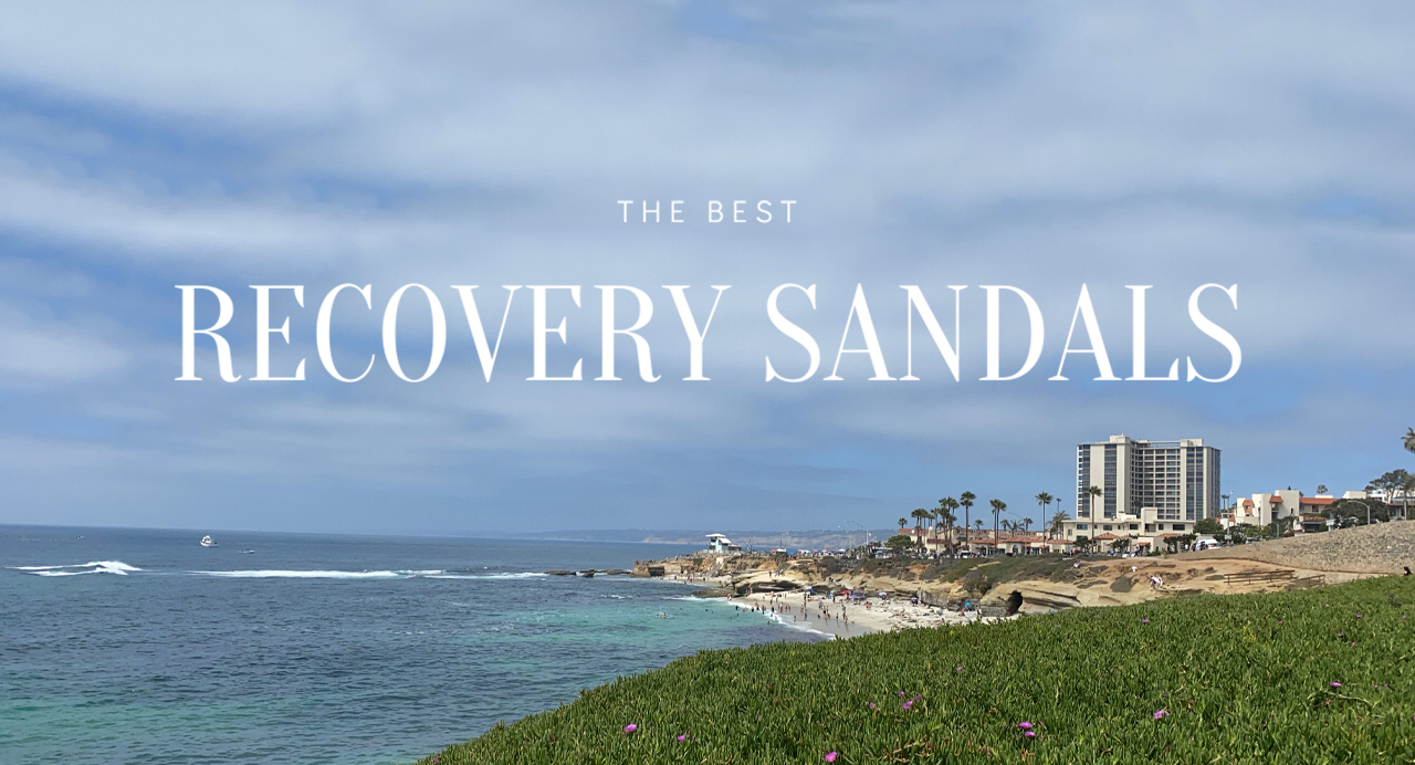 Your Guide to the Best Recovery Sandals