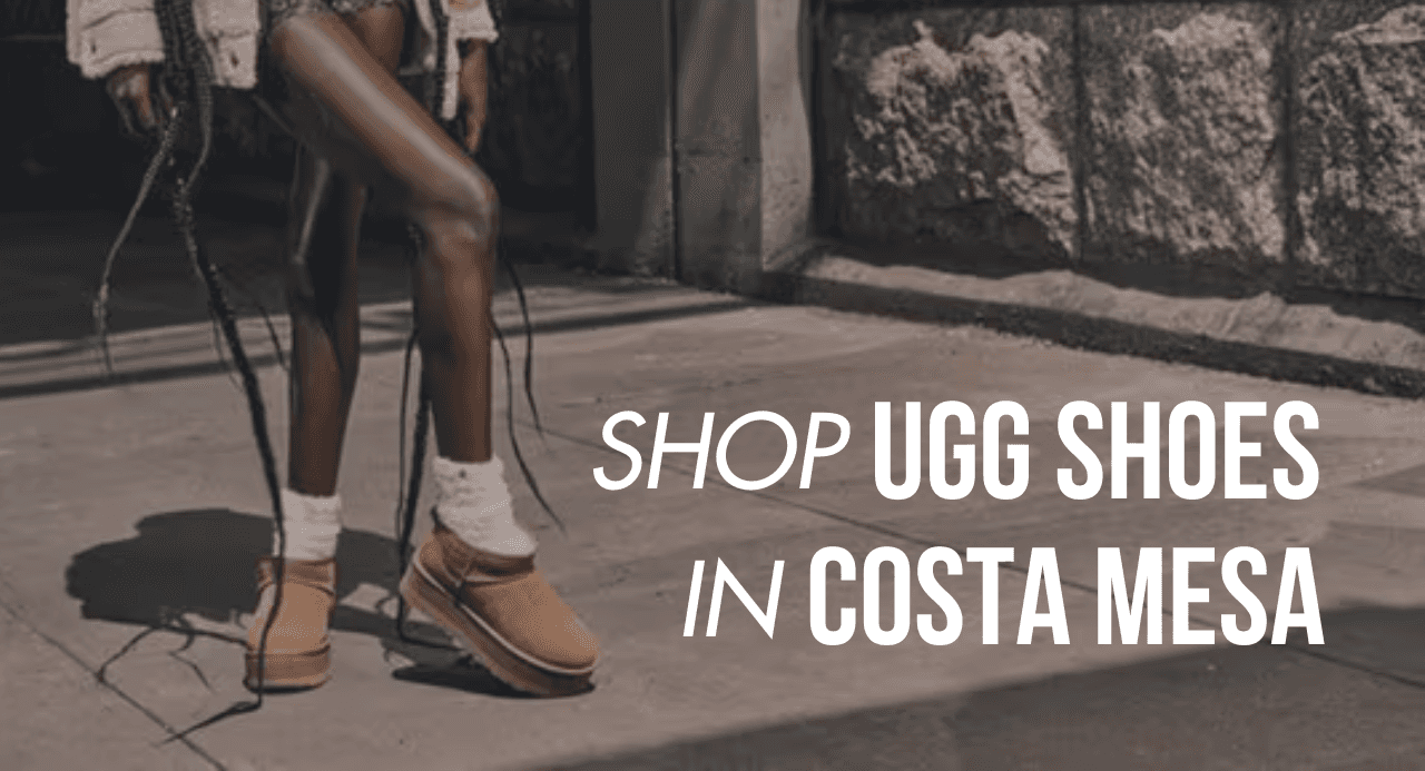 Shop UGG Shoes in Costa Mesa