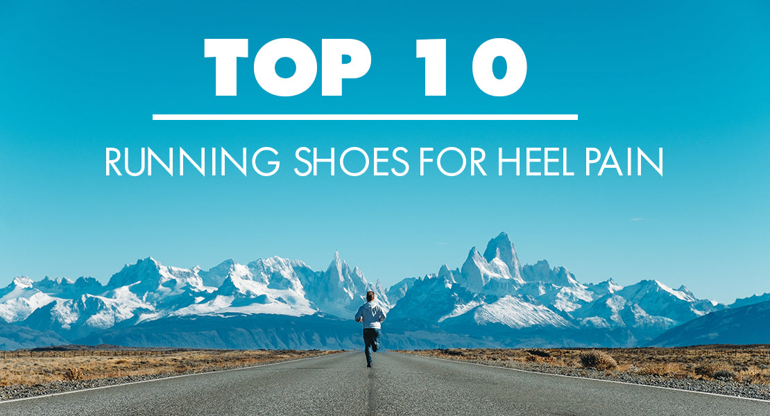 10 Best Running Shoes for Heel Pain Lucky Feet Shoes