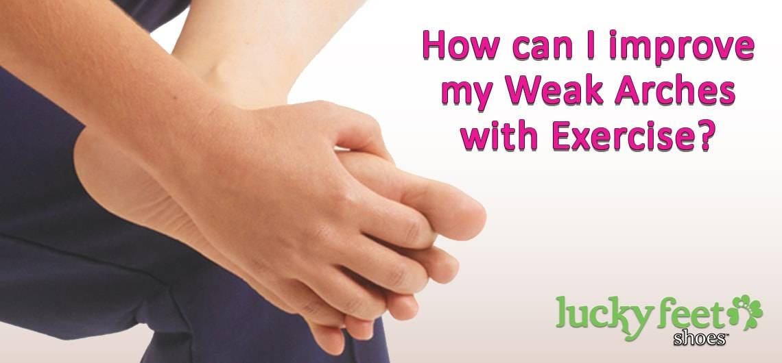 how-can-i-improve-my-weak-arches-with-exercise-two-easy-exercises